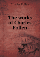 The Works of Charles Follen