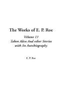 The Works of E. P. Roe: V11