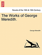 The Works of George Meredith. - Meredith, George