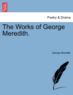 The Works of George Meredith. - Meredith, George