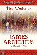 The Works of James Arminius, Volume 2