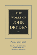 The Works of John Dryden, Volume IV: Poems, 1693-1696
