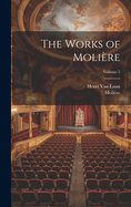 The Works of Molire; Volume 5