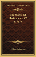 The Works of Shakespeare V5 (1767)