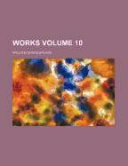 The Works Volume 10