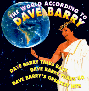 The World According to Dave Barry - Barry, Dave, Dr.