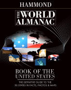 The World Almanac Book of the United States: The Definitive Guide to the 50 States in Facts, Photos & Maps