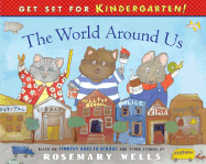 The World Around Us: Based on Timothy Goes to School and Other Stories