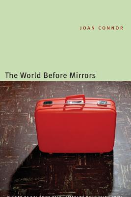 The World Before Mirrors - Connor, Joan