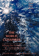 The World Conspires: Weaving Our Energies to Renew the Earth