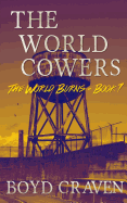 The World Cowers: A Post-Apocalyptic Story
