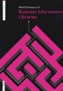 The World Directory of Business Information Libraries