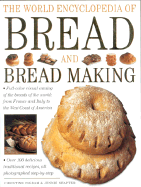 The World Encyclopedia of Bread and Bread Making - Ingram, Christine, and Lorenz Book Staff, Elizbeth, and Shapter, Jennie