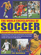 The World Encyclopedia of Soccer: A Complete Guide to the Beautiful Game