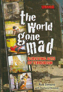 The World Gone Mad: Surviving Acts of Terrorism