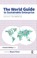 The World Guide to Sustainable Enterprise: Volume 4: The Americas