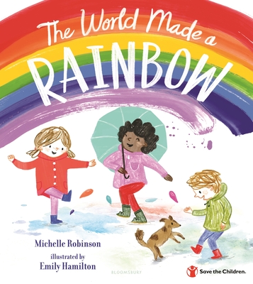 The World Made a Rainbow - Robinson, Michelle