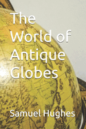 The World of Antique Globes