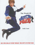 The World of Austin Powers - 