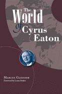 The world of Cyrus Eaton.