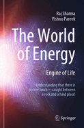 The World of Energy: Engine of Life