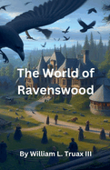 The World of Ravenswood