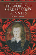 The World of Shakespeare's Sonnets: An Introduction
