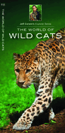 The World of Wild Cats