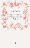 The World of William Clissold Vol. 3