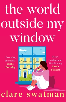 The World Outside My Window: A beautiful page-turning and breathtaking novel from Clare Swatman - Swatman, Clare, and Beamish, Antonia (Read by)