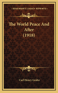 The World Peace and After (1918)