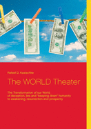 The WORLD Theater: The Transformation of our World