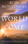 The World to Come: The Guides' Long-Awaited Predictions for the Dawning Age