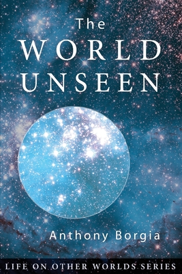 The World Unseen - Praamsma, Saskia (Introduction by), and Borgia, Anthony