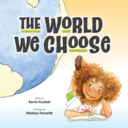 The World We Choose