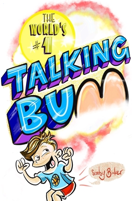 The World's #1 Talking Bum - 