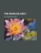 The Worlds and I