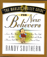 The World's Easiest Guide for New Believers - Southern, Randy