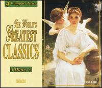 The World's Greatest Classics - Alexander Pervomaysky (violin); Bianca Sitzius (piano); Caspar da Salo Quartett; Christiane Jaccottet (harpsichord);...