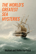 The World's Greatest Sea Mysteries