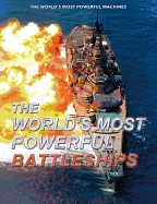 The World's Most Powerful Battleships