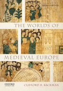 The Worlds of Medieval Europe
