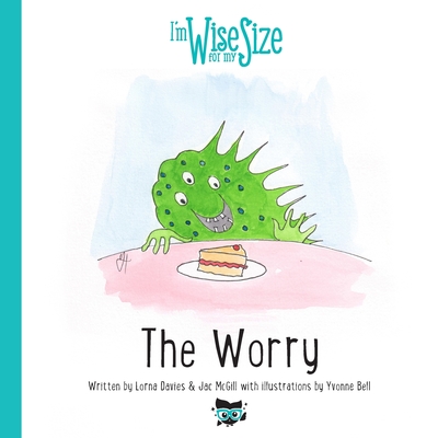 The Worry - Davies, Lorna, and McGill, Jac