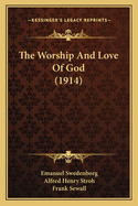 The Worship And Love Of God (1914)