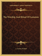 The Worship and Ritual of Lamaism