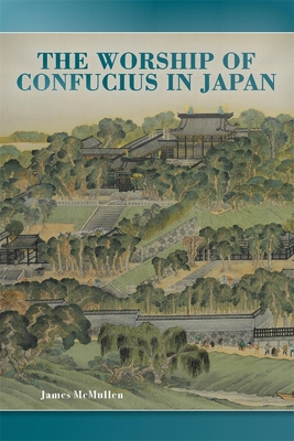 The Worship of Confucius in Japan - McMullen, James