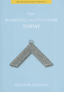 The Worshipful Master's Work Today