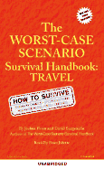 The Worst-Case Scenario Handbook: Travel: Pop Culture