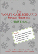 The Worst-case Scenario Survival Handbook: Christmas