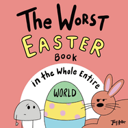 The Worst Easter Book in the Whole Entire World